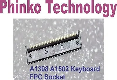 MacBook Pro Air Retina A1398 A1425 A1502 A1466 A1369 A1370 FPC Keyboard Socket