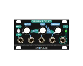 Mosaic Variable Delay